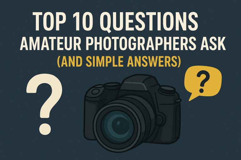 Read more about the article Top 10 Questions Amateur Photographers Ask (and Simple Answers)